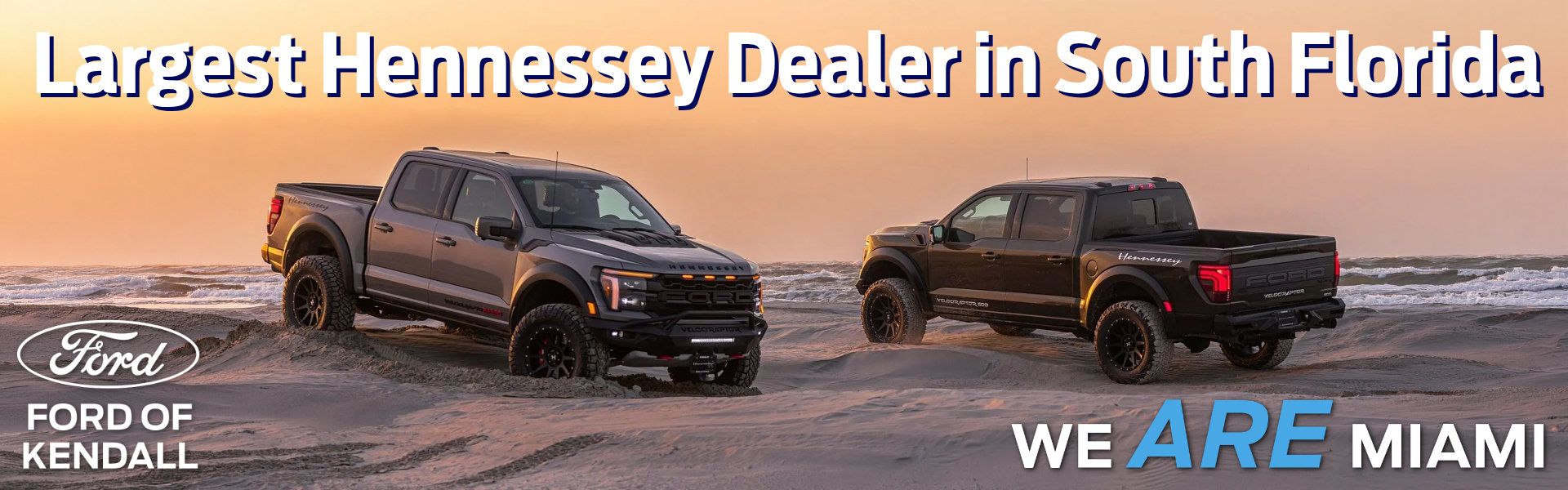 Ford of Kendall is the Largest Hennessey Dealer in South Florida